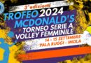 Pallavolo PreSeason – Presentata ad Imola la 3a edizione del Trofeo McDonald’s in programma sabato 14 e domenica 15 settembre