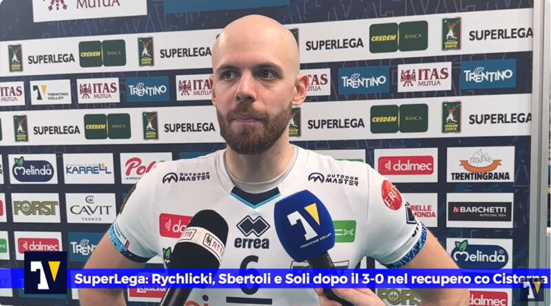 Pallavolo SuperLega – Rychlicki, Soli e Sbertoli: “Una gran bella prova della squadra, aggredito l’avversario dall’inizio”